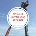 İstanbul Sepetli Vinç Kiralama